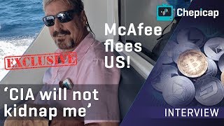 Exclusive john mcafee interview after fleeing from the us | cryptocurrency news | chepicap Exclusive john mcafee interview after fleeing from the us | cryptocurrency news | chepicap