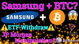 Samsung + ₿itcoin btc = bull run?! Jp morgan manipulation? (cryptocurrency trading + price + news) Samsung + ₿itcoin btc = bull run?! Jp morgan manipulation? (cryptocurrency trading + price + news)