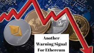 Another warning signal for ethereum Another warning signal for ethereum