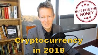 How will cryptocurrency perform in 2019? How will cryptocurrency perform in 2019?