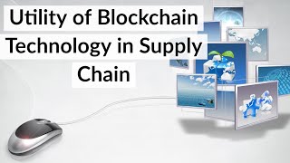What is blockchain technology? How it can enhance supply chain management? Current affairs 2018 What is blockchain technology? How it can enhance supply chain management? Current affairs 2018