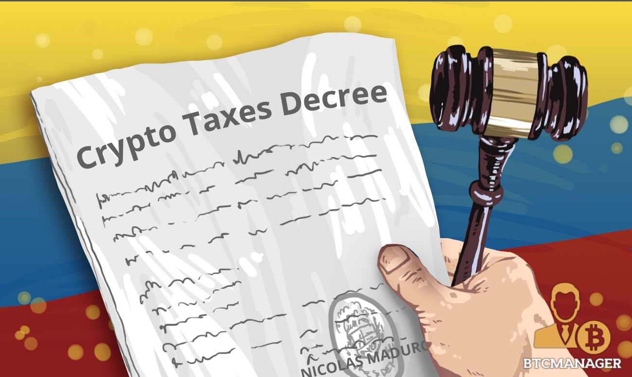 Venezuela issues decree regarding the payment of cryptocurrency and foreign fiat tax Venezuela issues decree regarding the payment of cryptocurrency and foreign fiat tax