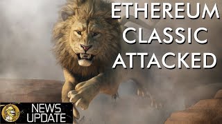 Ethereum classic attack - what happened & what now? News report Ethereum classic attack - what happened & what now? News report