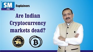 Cryptocurrency markets dead in india? - explainer by sandeep manudhane Cryptocurrency markets dead in india? - explainer by sandeep manudhane