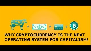 Why cryptocurrency is the next operating system for capitalism! Why cryptocurrency is the next operating system for capitalism!