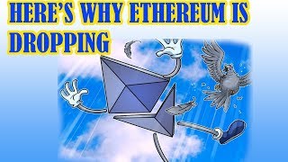 Ethereum - why is it losing steam? Why is ethereum dropping? Ethereum - why is it losing steam? Why is ethereum dropping?
