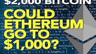 $2,000 bitcoin: could ethereum go to $1,000? $2,000 bitcoin: could ethereum go to $1,000?