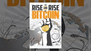 The rise and rise of bitcoin The rise and rise of bitcoin