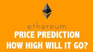 Ethereum price prediction. How high will it go? Ethereum price prediction. How high will it go?