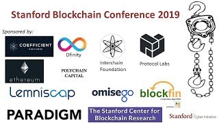 Stanford blockchain conference 2019 - day 1 Stanford blockchain conference 2019 - day 1
