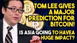Tom lee gives a major prediction for bitcoin! Is asia going to have a huge impact? Tom lee gives a major prediction for bitcoin! Is asia going to have a huge impact?