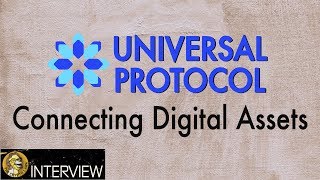 Universal protocol - taking digital assets & cryptocurrency mainstream Universal protocol - taking digital assets & cryptocurrency mainstream