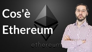 Ethereum: cos'è e come funziona Ethereum: cos'è e come funziona