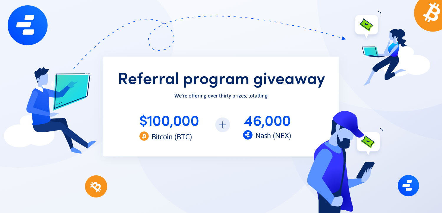 Win up to $100,000 in bitcoin with the nash referral giveaway! Win up to $100,000 in bitcoin with the nash referral giveaway!