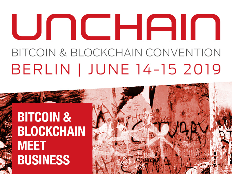 Unchain: one of the world’s leading blockchain events to be held in berlin Unchain: one of the world’s leading blockchain events to be held in berlin