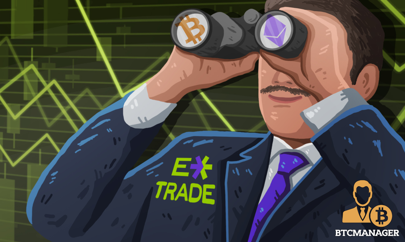 Report: american trading platform e*trade to offer crypto trading services Report: american trading platform e*trade to offer crypto trading services