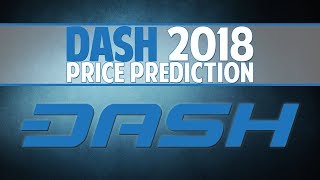 Dash 2018 price prediction - the everyday usage cryptocurrency Dash 2018 price prediction - the everyday usage cryptocurrency