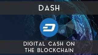 Dash | digital cash on the blockchain Dash | digital cash on the blockchain