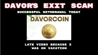 My late davor coin exit scam video My late davor coin exit scam video