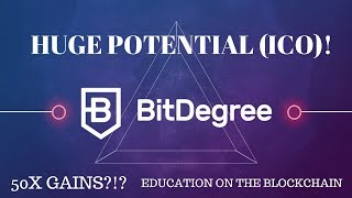 Bitdegree (ico). Huge potential ico. 50x gains possible?!? Bitdegree (ico). Huge potential ico. 50x gains possible?!?