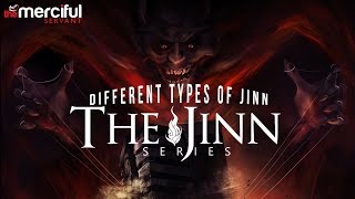 The jinn series - different types of jinn The jinn series - different types of jinn