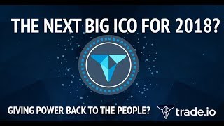 Trade. Io - democratizing the financial markets? Next big ico in 2018? Trade. Io - democratizing the financial markets? Next big ico in 2018?