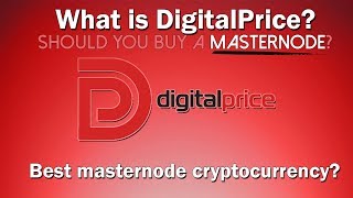 Digitalprice (dp) - the best masternode coin to buy right now? Digitalprice (dp) - the best masternode coin to buy right now?