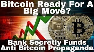 Crypto news | bitcoin ready for a big move? Bank secretly funds anti-bitcoin propaganda! Crypto news | bitcoin ready for a big move? Bank secretly funds anti-bitcoin propaganda!