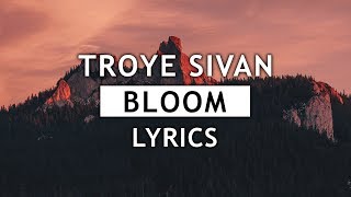 Troye sivan - bloom (lyrics) 🌺 Troye sivan - bloom (lyrics) 🌺