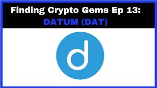 Finding crypto gems ep 13: datum (dat) Finding crypto gems ep 13: datum (dat)