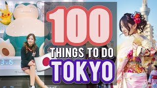 100 things to do in tokyo, japan | japan travel guide 100 things to do in tokyo, japan | japan travel guide