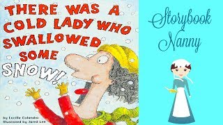 There was an old lady who swallowed some snow | kids books read aloud There was an old lady who swallowed some snow | kids books read aloud