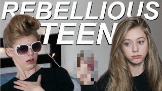 I'm a rebellious teen I'm a rebellious teen