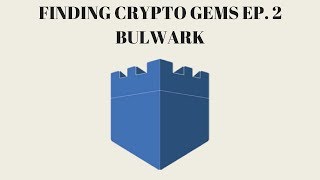 Finding crypto gems episode 2: bulwark coin review Finding crypto gems episode 2: bulwark coin review