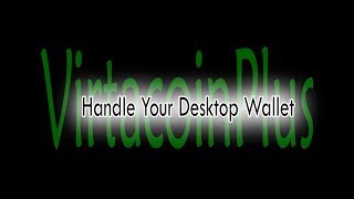 Virtacoinplus - handle your desktop wallet Virtacoinplus - handle your desktop wallet
