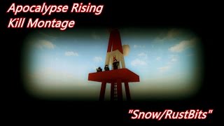 Apocalypse rising kill montage ''rustbits'' #29 Apocalypse rising kill montage ''rustbits'' #29