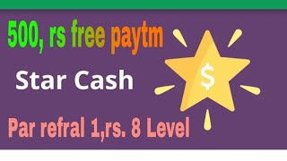 500, rs. Free paytm cash. 👉star cash app 👈 par refral 1, rs. 👉refar cod. 227493 500, rs. Free paytm cash. 👉star cash app 👈 par refral 1, rs. 👉refar cod. 227493
