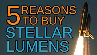 5 reasons to buy stellar lumens! 5 reasons to buy stellar lumens!