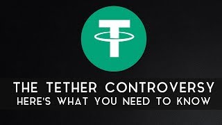 The tether controversy | let's talk about it