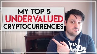 Top 5 undervalued crypto-currencies! Top 5 undervalued crypto-currencies!