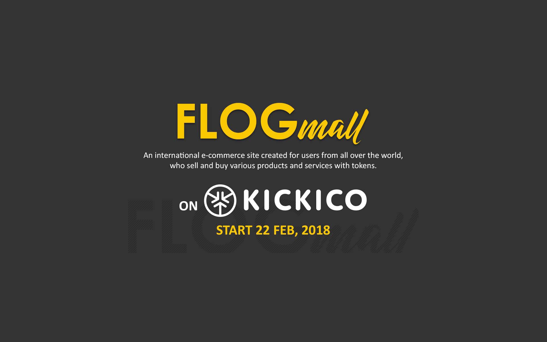 With unique hedge feature for investors, flogmall launches ico on kickico on february 22 With unique hedge feature for investors, flogmall launches ico on kickico on february 22
