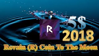 Revain (r) coin price prediction to 5$ 2018 you should invest now Revain (r) coin price prediction to 5$ 2018 you should invest now