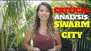 Critical analysis: swarm city Critical analysis: swarm city