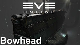 Eve online - bought a bowhead Eve online - bought a bowhead
