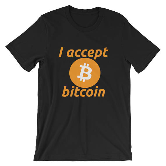 I accept bitcoin unisex t-shirt