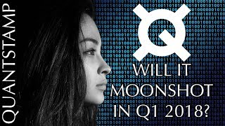 Will quantstamp moonshot in q1 2018? Top 10 potential? Will quantstamp moonshot in q1 2018? Top 10 potential?