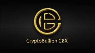 Crypto bullion cbx - the investors cryptocurrency Crypto bullion cbx - the investors cryptocurrency