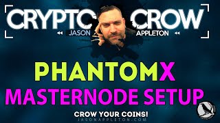 Why & how i setup a phantomx pnx masternode Why & how i setup a phantomx pnx masternode