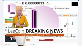 Leacoin $lea appreciates 120% in the last day Leacoin $lea appreciates 120% in the last day