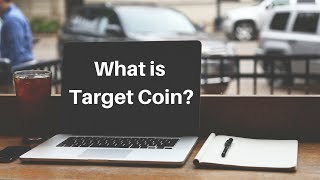 What is target coin? What is target coin?